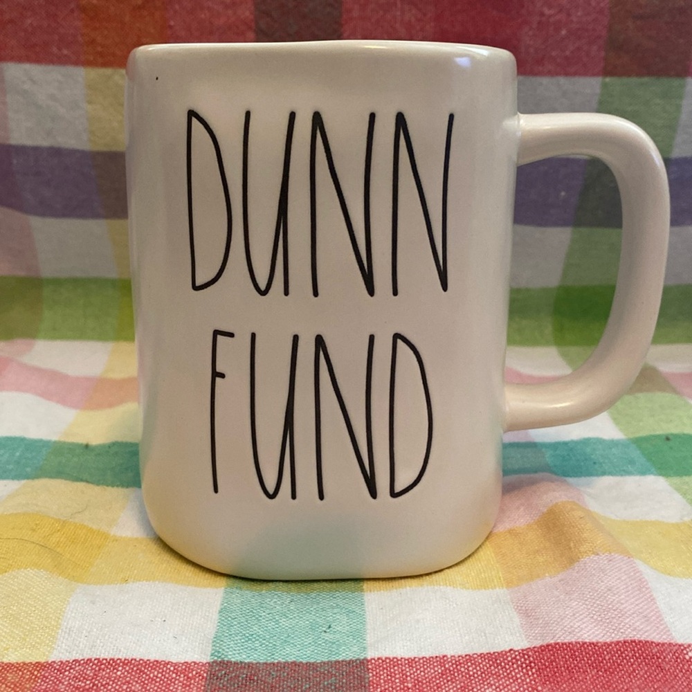 Rae Dunn DUNN FUND mug